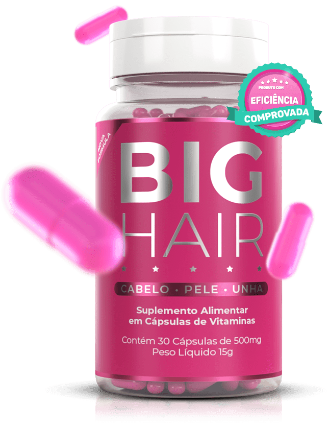 Big Hair, 80% Menos Queda. 10% De Desconto Somente hoje.