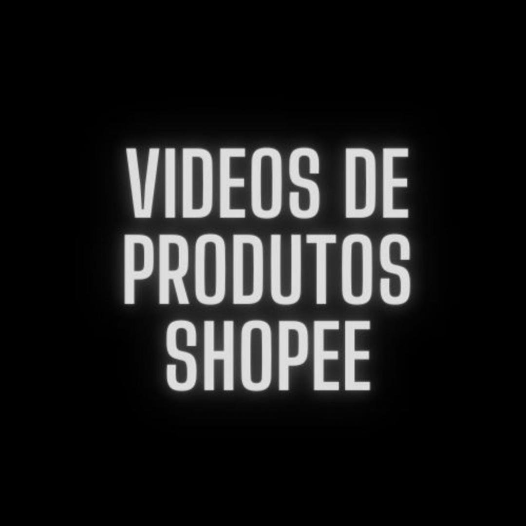 videos de produtos shopee